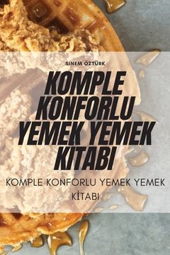 portada Komple Konforlu Yemek Yemek Kİtabi (en Turco)