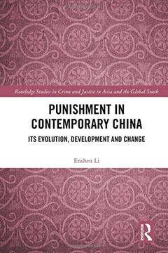 portada Punishment in Contemporary China: Its Evolution, Development and Change (Routledge Studies in Crime and Justice in Asia and the Global South) (en Inglés)