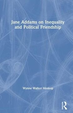 portada Jane Addams on Inequality and Political Friendship (en Inglés)