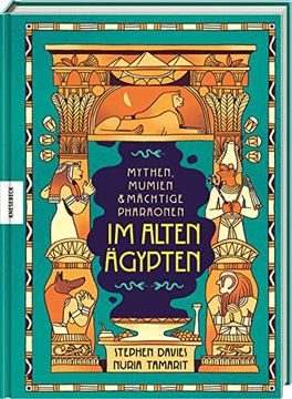 portada Mythen, Mumien und Mächtige Pharaonen im Alten Ägypten