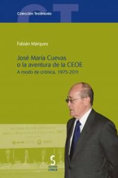 portada José María cuevas o la aventura dela ceoe a modo de cronica (1975-2011)