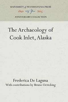 portada The Archaeology of Cook Inlet, Alaska (University of Pennsylvania Museum of Archaeology and Anthrop) 