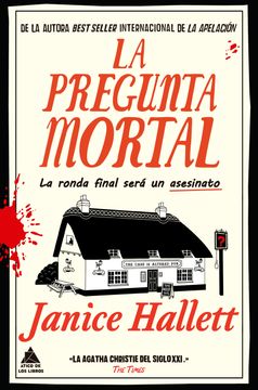 La pregunta mortal. Una novela adictiva de la autora que ha renovado por completo el género del cozy crime
