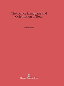 portada The Dance Language and Orientation of Bees (en Inglés)