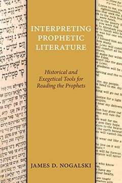portada Interpreting Prophetic Literature: Historical and Exegetical Tools for Reading the Prophets (en Inglés)