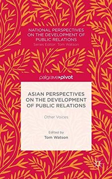 portada Asian Perspectives on the Development of Public Relations: Other Voices (National Perspectives on the Development of Public Relations)