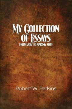 portada My Collection of Essays: From 2017 to Spring 2019