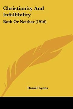 portada christianity and infallibility: both or neither (1916) (in English)