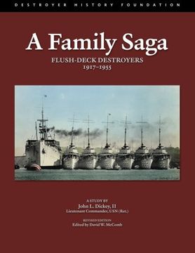 portada A Family Saga: Flush-Deck Destroyers 1917-1955 (in English)