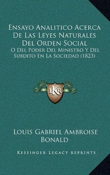 portada Ensayo Analitico Acerca de las Leyes Naturales del Orden Social: O del Poder del Ministro y del Subdito en la Sociedad (1823) (in Spanish)