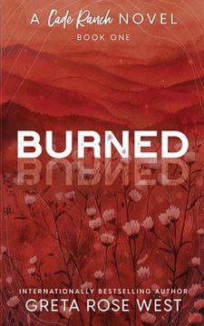 portada Burned - a Cade Ranch Special Edition (Book One) (in English)