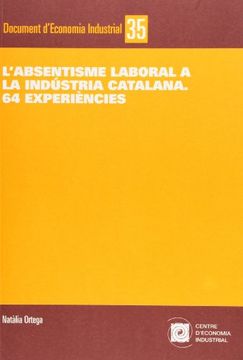 portada Absentisme Laboral A La Indústria Catalana, L`. 64 Experiències (en Catalá)