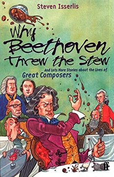 portada Why Beethoven Threw the Stew (en Inglés)