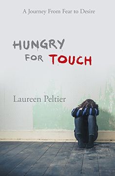 portada Hungry for Touch: A Journey From Fear to Desire (en Inglés)