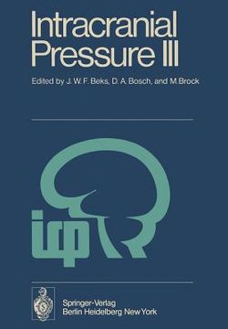 portada intracranial pressure iii: proceedings of the third international symposium on intracranial pressure, held at the university of groningen, june 1 (en Inglés)