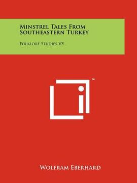 portada minstrel tales from southeastern turkey: folklore studies v5