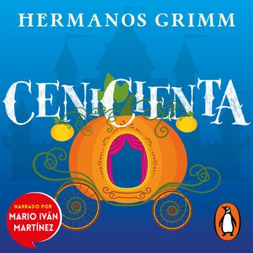 Libro Cenicienta, Hermanos grimm, ISBN 9786073190497. Comprar en Buscalibre