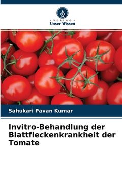 portada Invitro-Behandlung der Blattfleckenkrankheit der Tomate (en Alemán)