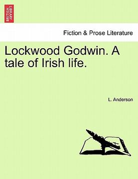 portada lockwood godwin. a tale of irish life. (en Inglés)