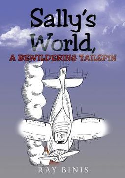 portada Sally's World, A Bewildering tailspin (en Inglés)