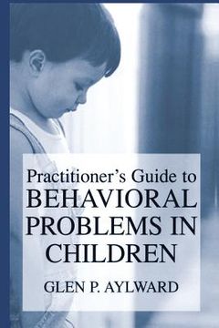 portada Practitioner's Guide to Behavioral Problems in Children (en Inglés)
