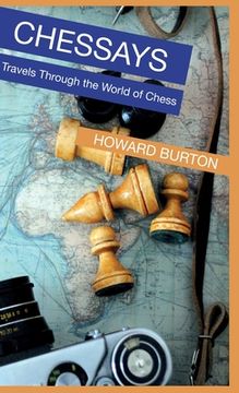 portada Chessays: Travels Through The World Of Chess (in English)