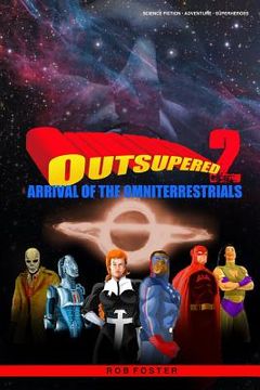 portada Outsupered II: Arrival Of The Omniterrestrials (in English)