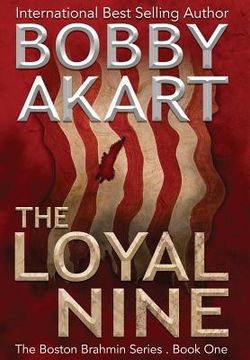 portada The Loyal Nine: A Post-Apocalyptic Political Thriller (in English)