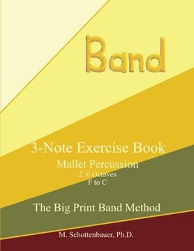 portada 3-Note Exercise Book: Mallets (The Big Print Band Method)