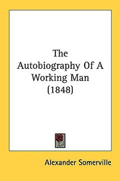 portada the autobiography of a working man (1848) (en Inglés)