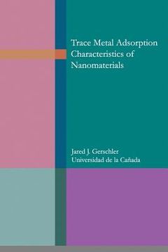 portada Trace metal adsorption characteristics of nanomaterials (en Inglés)