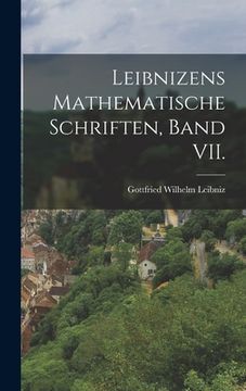 portada Leibnizens mathematische Schriften, Band VII.