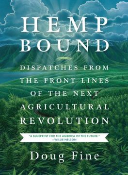 portada Hemp Bound: Dispatches from the Front Lines of the Next Agricultural Revolution