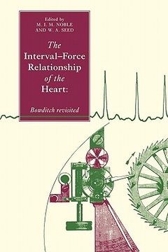portada The Interval-Force Relationship of the Heart: Bowditch Revisited (en Inglés)
