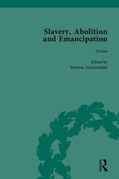 portada Slavery, Abolition and Emancipation: Writings in the British Romantic Period (en Inglés)