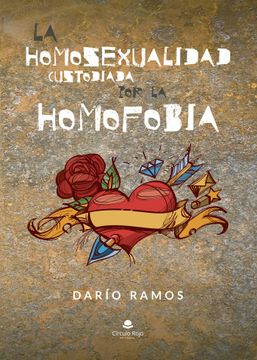 portada La Homosexualidad Custodiada por la Homofobia (in Spanish)