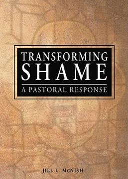 portada transforming shame: a pastoral response (en Inglés)