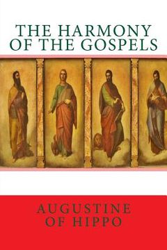 portada The harmony of the Gospels (in English)