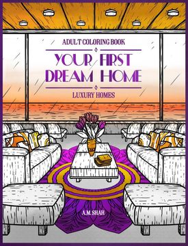 portada Adult Coloring Book Luxury Homes: Your First Dream Home (en Inglés)