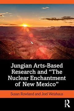 portada Jungian Arts-Based Research and "The Nuclear Enchantment of new Mexico" (en Inglés)