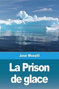 portada La Prison de Glace (en Francés)