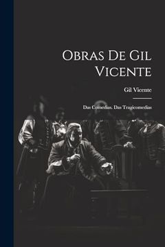 portada Obras de gil Vicente: Das Comedias. Das Tragicomedias (in Portuguese)