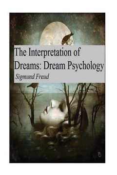 portada The Interpretation of Dreams: Dream Psychology (en Inglés)