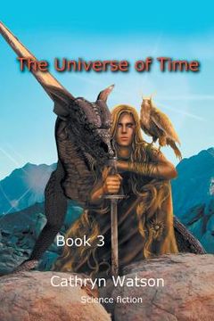 portada The Universe of Time: Book 3 (en Inglés)