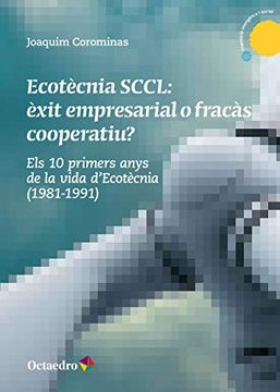 portada Ecotecnia Sccl: Exit Empresarial o Fracas Cooperatiu? (en Catalá)