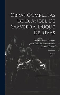 portada Obras Completas de d. Angel de Saavedra, Duque de Rivas: Teatro (in Spanish)