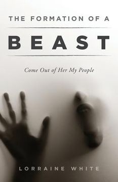 portada The Formation of a Beast: Come Out of Her My People (en Inglés)