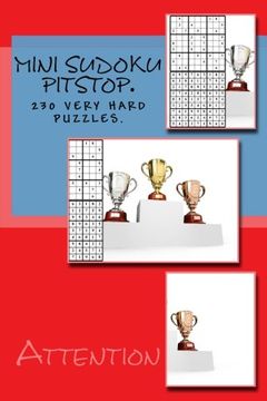 portada Attention. Mini Sudoku Pitstop. 230 Very Hard Puzzles. A Magic Square for Your Rest (Volume 10) (in English)