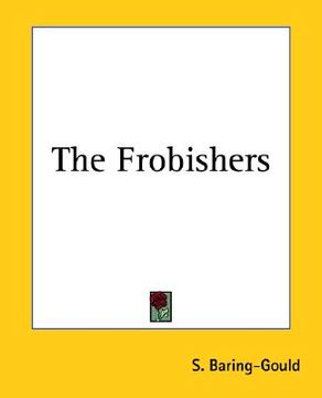 portada the frobishers (en Inglés)