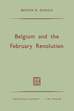 portada Belgium and the February Revolution (en Inglés)